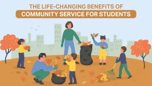 Read more about the article The Life-Changing Benefits of Community Service for Students