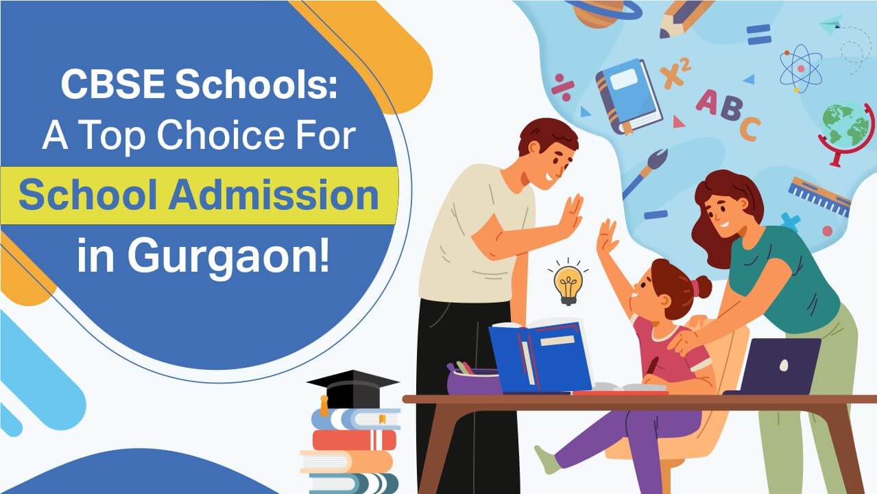 You are currently viewing CBSE School Admission Gurgaon: Holistic Education for All!